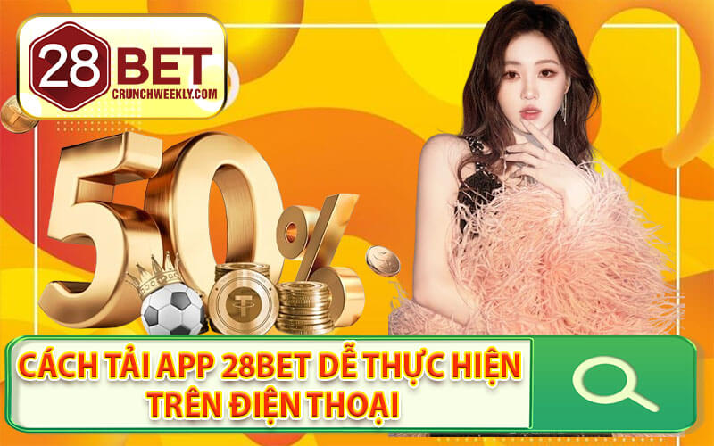Tải app 28Bet