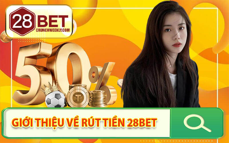 Rút tiền 28Bet