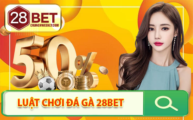 Đá gà 28Bet