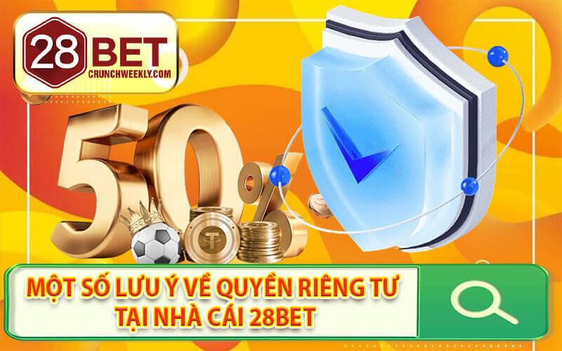 Quyền riêng tư 28Bet