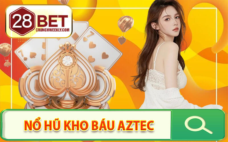 Nổ hũ kho báu Aztec